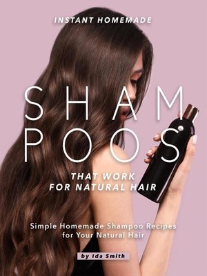 cover image of Instant Homemade Shampoos That Work for Natural Hair